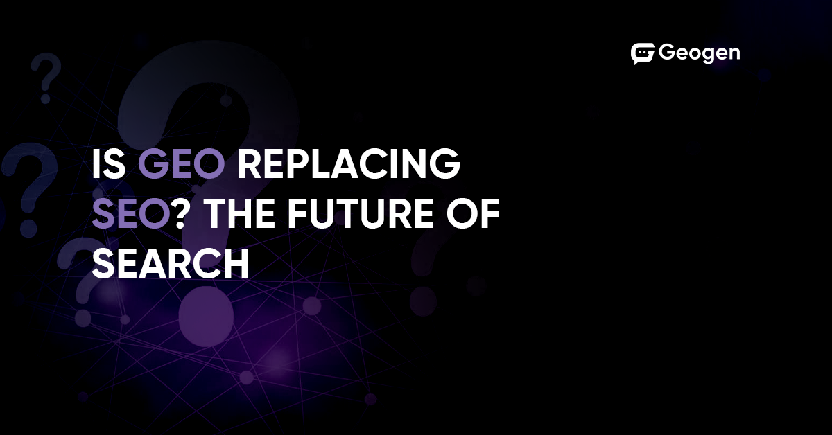 Is GEO Replacing SEO?