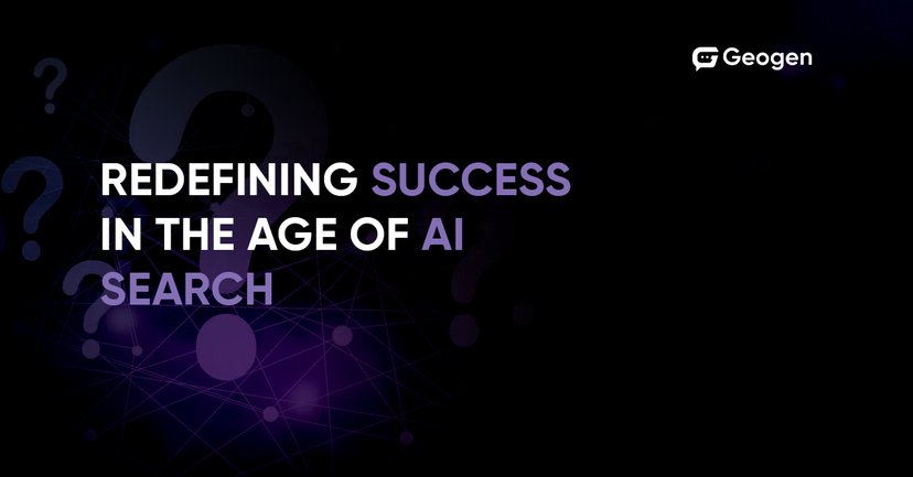 Redefining Success in the Age of AI Search